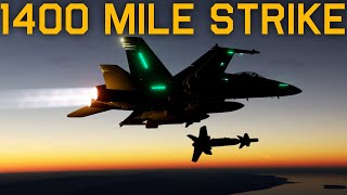 The Long Night HUGE 1400 NM Airstrike in a DCS World FA18C Hornet [upl. by Mayhew]