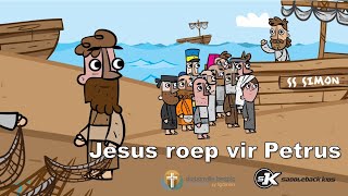 Jesus roep vir Petrus [upl. by Ehtyaf]