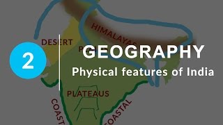 Physical Features of India  Chapter 2 Geography NCERT Class 9 [upl. by Gypsie187]