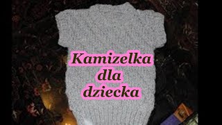 NA DRUTACH KAMIZELKA DLA DZIECKA sweterek nie rozpinana WEŁNIANA NA ZIMĘ  Nr19 szycie 9i 12🧡💥 [upl. by Iruam62]