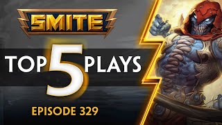 SMITE  Top 5 Plays  Episode 329 [upl. by Chancey]