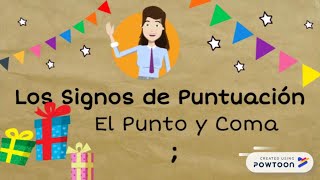 Signos de Puntuación El Punto y Coma [upl. by Anawt]