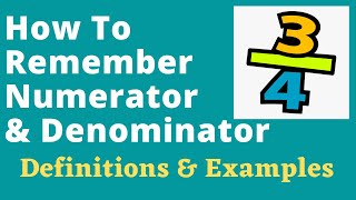 How To Remember Numerator amp Denominator Definitions With Examples [upl. by Trojan]