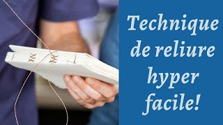 Technique de reliure hyper facile [upl. by Hannan]