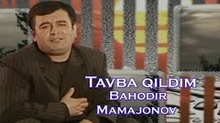 Bahodir Mamajonov  Tavba qildim  Баходир Мамажонов  Тавба килдим [upl. by Nazus]