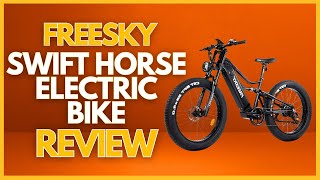 FREESKY ‎Swift Horse Electric Bike Review [upl. by Norbie]