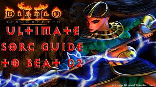 Diablo 2 Resurrected Beginner Sorceress Guide To Beating Normal Act 1 To Hell Act 5 [upl. by Yate]