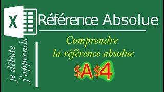 Tuto EXCEL Comprendre la Référence ABSOLUE VS Référence RELATIVE [upl. by Joice]