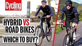 Hybrid Vs Road Bike 5 Key Differences You Need To Know  Cycling Weekly [upl. by Aihsyla]