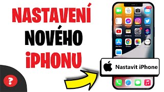 Jak NASTAVIT NOVÝ iPhone  Návod  iPhone  Telefon [upl. by Rosalee]