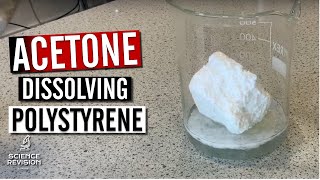 Acetone Dissolving Styrofoam Polystyrene [upl. by Groome]