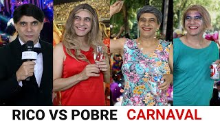 RICO VS POBRE  CARNAVAL [upl. by Yerga664]