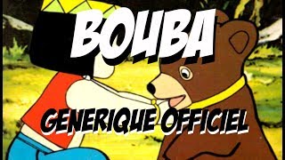 Bouba le petit ourson Générique Officiel [upl. by Atreb]