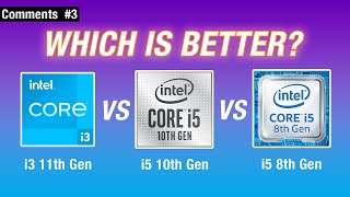 11th Gen Core i3 vs 10th Gen Core i5 vs 8th Gen Core i5 Which is better [upl. by Kurtz]