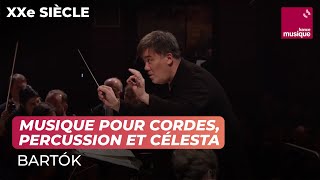 Bartók  Musique pour cordes percussion et célesta Orchestre Philharmonique de Radio France [upl. by Yonatan]