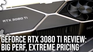 Nvidia GeForce RTX 3080 Ti Review Big Performance Extreme Price Tag [upl. by Innos915]