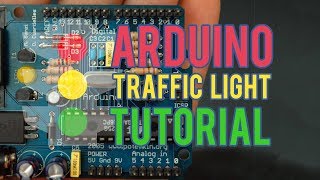 Arduino Traffic Light Tutorial [upl. by Martella]