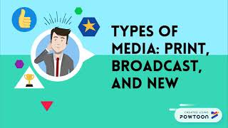 Types of Media Print Broadcast and New Media [upl. by Goddard]