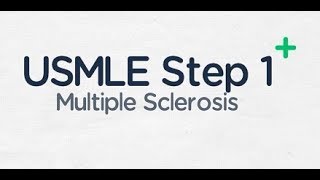 USMLE Step 1 Multiple Sclerosis [upl. by Thirza431]