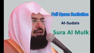 Full Quran Recitation By Sheikh Sudais  Sura AlMulk [upl. by Eivol]