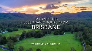 12 Campsites Less Than 2 Hours From Brisbane [upl. by Malanie]