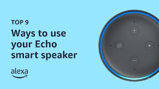 Top 9 ways to use your smart speakers with Alexa  Amazon Echo [upl. by Htinnek]