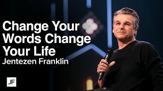 Change Your Words Change Your Life  Jentezen Franklin [upl. by Nosniv]