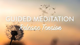 Release Tension in Body and Mind  Guided Meditation [upl. by Yelsha]