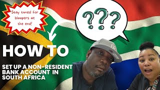 How To Set Up A Non Resident Bank Account in South Africa [upl. by Netloc]