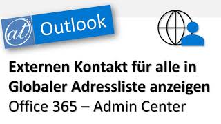 Outlook  Externe Kontakte in globaler Adressliste  Admin  Office 365 [upl. by Couture]