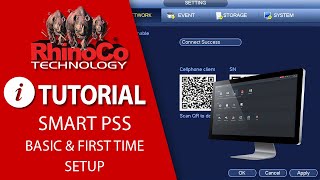 Using SmartPSS  Basics and first time setup [upl. by Orips]