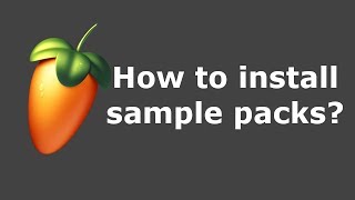 FL Studio 20 Sample Packs and Drum Kits installation  How to add Sound Packs [upl. by Burrows774]