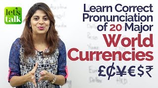 Learn Correct Pronunciation of 20 Major World Currencies – English Speaking Practice Lesson [upl. by Hercules]