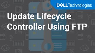 Update Lifecycle Controller Using FTP [upl. by Asilana]