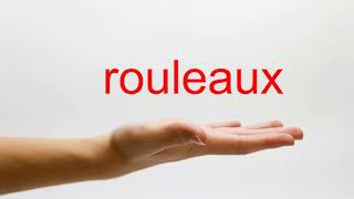 How to Pronounce rouleaux  American English [upl. by Germana608]