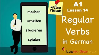 A1  Lesson 14  Regelmäßige Verben  Regular Verbs in German  Learn German [upl. by Gilmer]