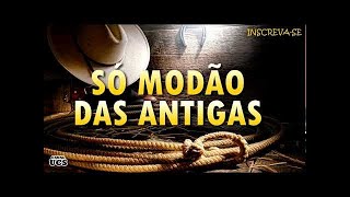 MODÃO DAS ANTIGAS  AS MELHORES  SERTANEJO RAIZ  MODA DE VIOLA [upl. by Atsedom174]