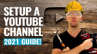 How To Create A YouTube Channel 2021 UPDATED Beginner’s Guide [upl. by Maccarone]