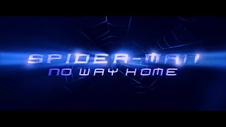 SpiderMan No Way Home  Main Titles V1 Raimi Style  Fan Made [upl. by Eikciv]