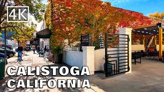 4K Calistoga  Napa Valley California  Walking Tour [upl. by Cyrano]