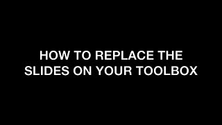 How to Replace The Slides on Your Toolbox [upl. by Joash]