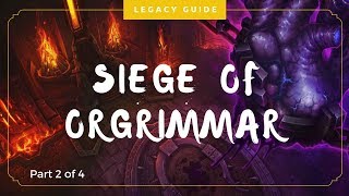 Siege of Orgrimmar Legacy Guide Part 2 of 4  WoW BFA [upl. by Baalbeer798]