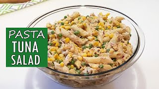 The BEST Creamy Tuna Pasta Salad Recipe [upl. by Serle]