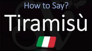 How to Pronounce Tiramisù CORRECTLY [upl. by Trebliw]