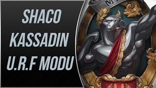 KABIZ EDEN Shaco  URF Modu  LoL  Eğlence Serisi 2 [upl. by Inavoy]