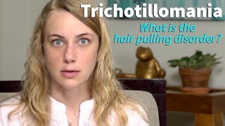 What is Trichotillomania hair pulling disorder amp how do we deal with it [upl. by Ynagoham359]