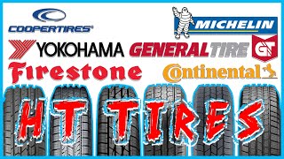 The BEST HT Tire Comparison with Cooper Yokohama Firestone General Tire Michelin amp Continental [upl. by Robyn]