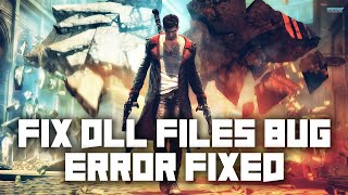 How To Fix DMCDevil May Cry Not Working DLL Files Bug  HD  BY GAMES INFO [upl. by Araet]