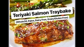 Teriyaki Salmon Traybake Whole30 Paleo [upl. by Airom]