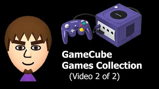 Viddys Collection Videos Part 2 GameCube  Physical Games Collection Unscripted Video 2 of 2 [upl. by Aneeram414]